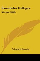 Saundades Gallegas: Versos 1104461854 Book Cover