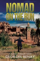 Nomad on the Run: A Nomad Thriller Series - Book 1 1589098404 Book Cover