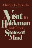 A visit to Haldeman and other states of mind 1590774345 Book Cover
