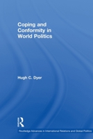 Coping and Conformity in World Politics 0415500532 Book Cover