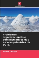 Problemas organizacionais e administrativos das escolas primárias da EOTC (Portuguese Edition) 6207897714 Book Cover