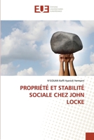 PROPRIÉTÉ ET STABILITÉ SOCIALE CHEZ JOHN LOCKE 6202551380 Book Cover