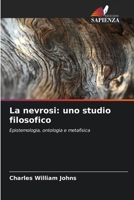 La nevrosi: uno studio filosofico (Italian Edition) 6208066425 Book Cover