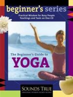 The Beginner's Guide to Yoga (The Beginner's Guides) 159179112X Book Cover