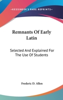 Remnants of Early Latin 1017314519 Book Cover