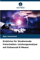 Einblicke für Studierende freischalten: Leistungsanalyse mit Enhanced K-Means (German Edition) 6208281997 Book Cover