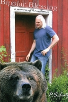 Bipolar Blessing - A Memoir of Transilience 1312453338 Book Cover