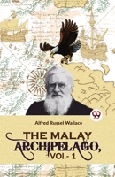 The Malay Archipelago, Vol-1 9358019182 Book Cover