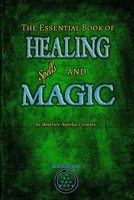 The Essential Book of Healing Spells and Magic 1912461668 Book Cover