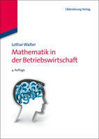 Mathematik in der Betriebswirtschaft 3486719521 Book Cover