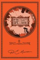 By the Time I Got to Woodstock: or Space Meets Thyme in the Shadow of Atlantis 1948796449 Book Cover