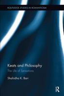 Keats and Philosophy 1138107301 Book Cover