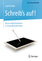 Schreib's Auf! - Besser Dokumentieren in Gesundheitsberufen 3662535645 Book Cover