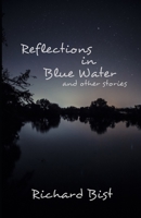 Reflections in Blue Water and Other Stories 1733278524 Book Cover