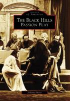 The Black Hills Passion Play 0738552356 Book Cover