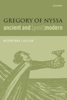 Gregory of Nyssa, Ancient and (Post)modern 0199677980 Book Cover