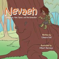 Nevaeh: Tattoo Loo, Ham, Spoon, and the Greendom 1490726446 Book Cover