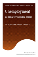 Unemployment (European Monographs in Social Psychology) 0521315182 Book Cover