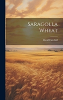 Saragolla Wheat 1022571222 Book Cover