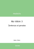 Ma vision 3 (French Edition) 2414622938 Book Cover