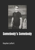 Somebody’s Somebody B0FHJ7Z2TL Book Cover