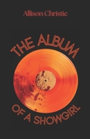 The Album of a Showgirl B0FR8YTQJ9 Book Cover