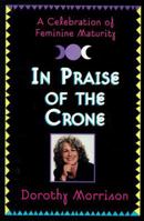 In Praise Of The Crone 1567184685 Book Cover