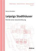 Leipzigs Stadthäuser: Porträt Einer Zwischenlösung 3838208463 Book Cover