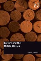 Culture and the Middle Classes 0754675335 Book Cover