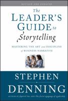 The Leader's Guide to Storytelling: Mastering the Art and Discipline of Business Narrative 078797675X Book Cover