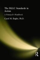 The ISLLC Standards in Action: A Principal’s Handbook 1930556772 Book Cover