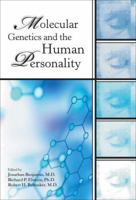 Molecular Genetics and the Human Personality 0880487550 Book Cover