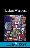 Nuclear Weapons (At Issue Series) 0737743077 Book Cover