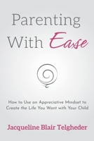 Parenting with Ease B0BGN8VZTB Book Cover