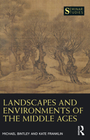 Landscapes and Environments of the Middle Ages 0367640724 Book Cover