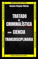 Tratado de Criminalística como Ciencia Transdisciplinaria B0BKCWP3Q1 Book Cover