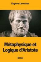 Métaphysique et Logique d'Aristote 197647499X Book Cover