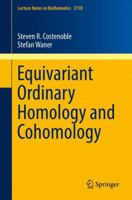 Equivariant Ordinary Homology and Cohomology 3319504479 Book Cover