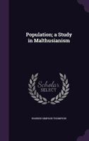 Population; A Study in Malthusianism 1346727775 Book Cover