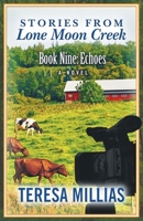 Stories From Lone Moon Creek: Echoes 1621835928 Book Cover