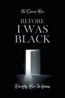 The Queen Bee: Before I was black 1960758314 Book Cover
