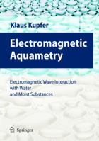 Electromagnetic Wave Interaction with Water and Moist Substances 3540222227 Book Cover