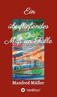 Ein �berflie�endes Ma� an F�lle 3347131525 Book Cover