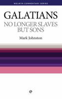 Wcs Galatians: No Longer Slaves But Sons 1783972416 Book Cover
