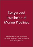Design and Installation of Marine Pipelines 0632059842 Book Cover