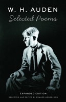 Selected Poetry of W.H. Auden, chosen for this edition by the author 0394725069 Book Cover