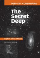 Deep-Sky Companions: The Secret Deep 0521198763 Book Cover