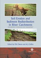 Soil Erosion and Sediment Redistribution in River Catchments: Measurement, Modelling and Management 0851990509 Book Cover