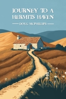 Journey to a Hermits Haven 1763698351 Book Cover