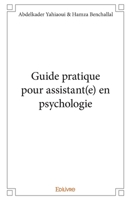 Guide pratique pour assistant(e) en psychologie (French Edition) 2414147776 Book Cover